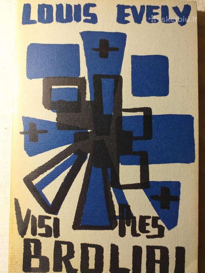 Visi mes broliai. Louis Evely