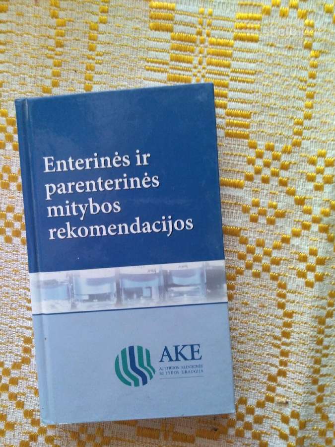 Enterinės ir parenterinės mitybos rekomendacijos