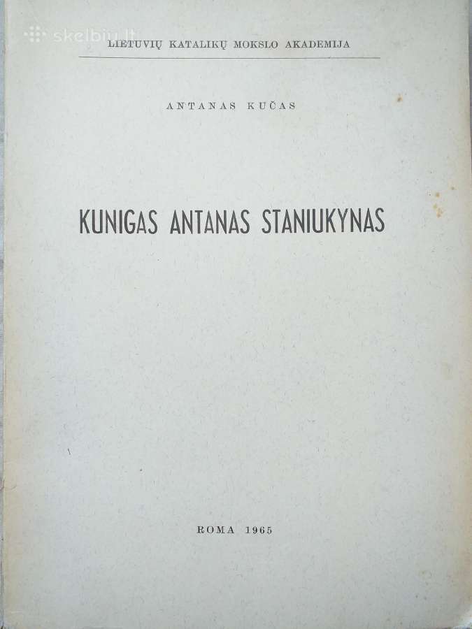 Kun. Antanas Staniukynas (Antano Kučo monografija)