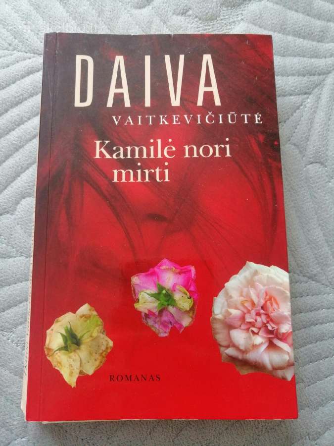 Romanas Kamilė nori mirti