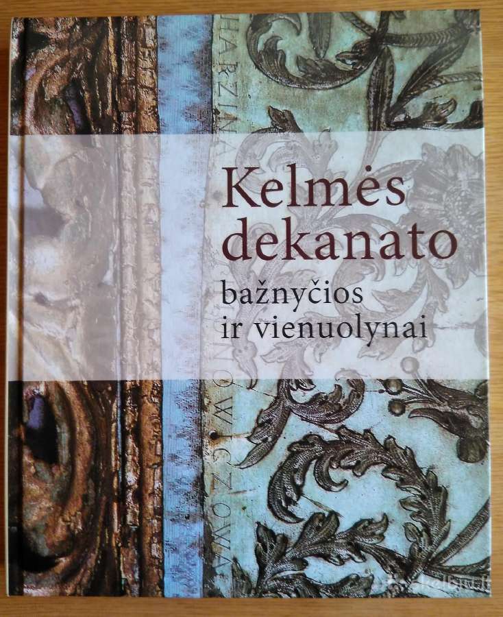 Kelmės dekanato bažnyčios ir vienuolynai