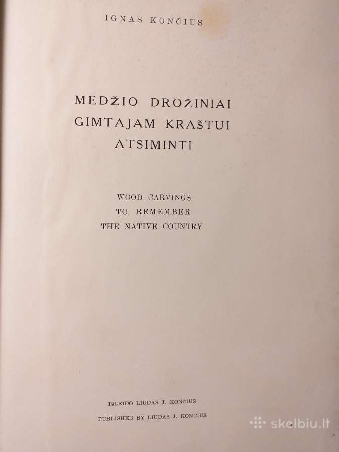 I. Končius. Medžio drožiniai gimtajam kraštui - nuotraukos Nr. 2