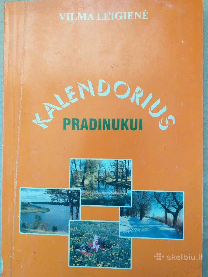 Kalendorius pradinukui. Vilma Leigienė
