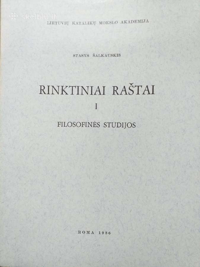 S. Šalkauskis. Rinktiniai raštai. I tomas