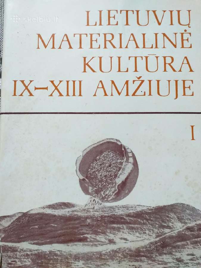 Lietuvių materialinė kultūra IX - XIII amžiuje