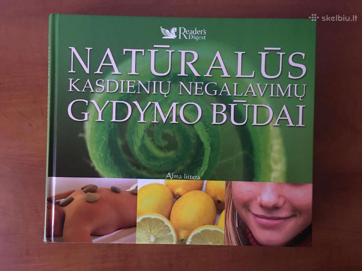 Knyga Natūralūs kasdienių negalavimų gydymo būdai