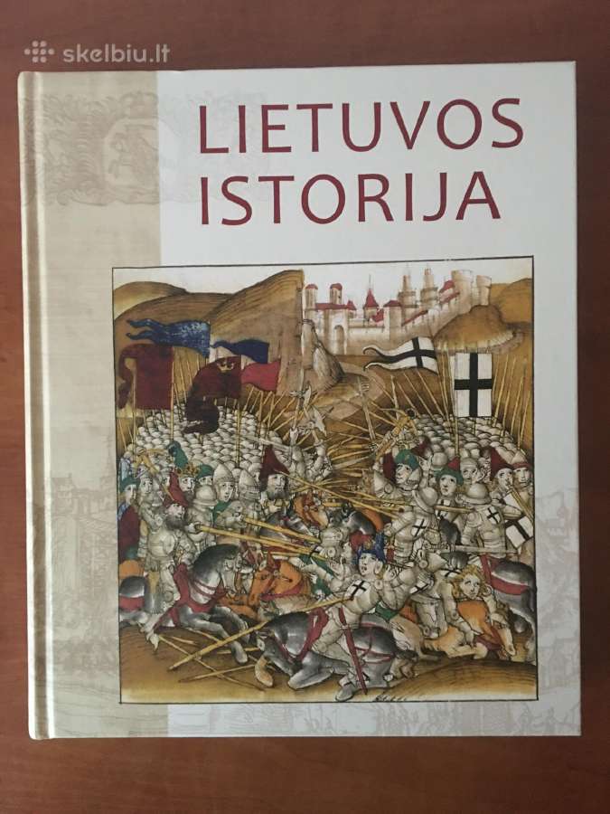 Lietuvos Istorija. Iliustruota Enciklopedija - Skelbiu.lt