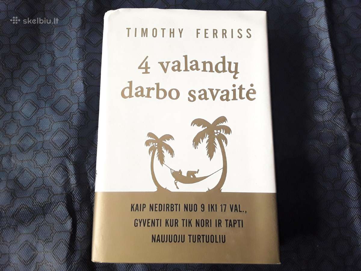 4 valandų darbo savaitė T.ferriss