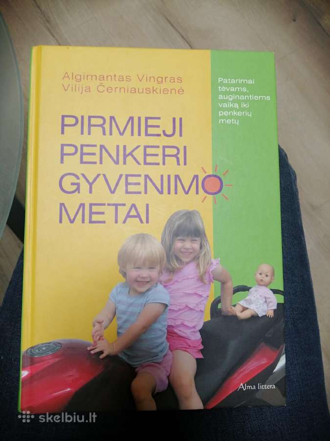Pirmieji penkeri gyvenimo metai