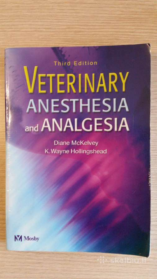 "Veterinary Anesthesia and Analgesia"