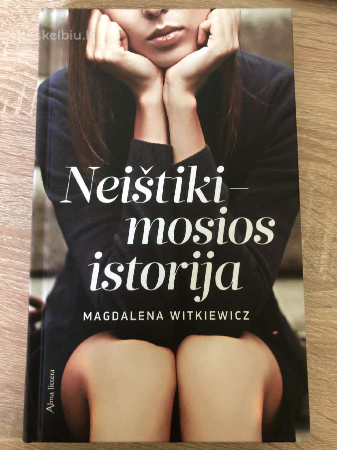 Knyga Magdelena Witkiewicz Neištikosios Istorija