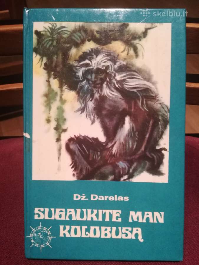 Knyga "Sugaukite man kolobusą" Dž.darelas