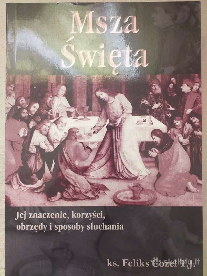 Šventos Mišios. Feliks Cozel (lenkų kalba)