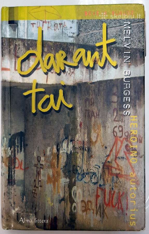 Darant tai. Melvin Burgess