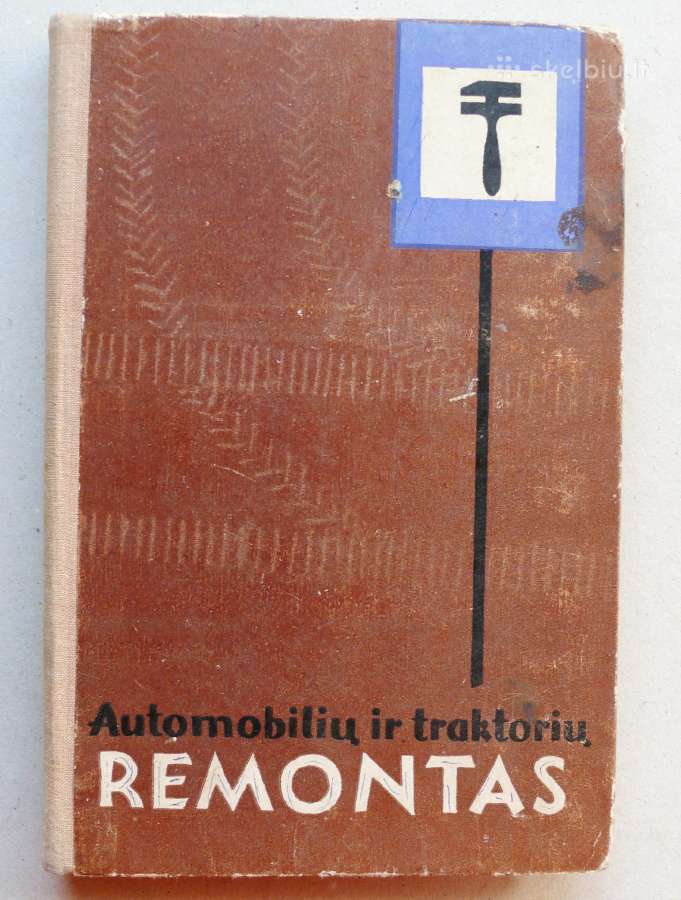 „Automobilių ir traktorių remontas“ B.klebanovas,