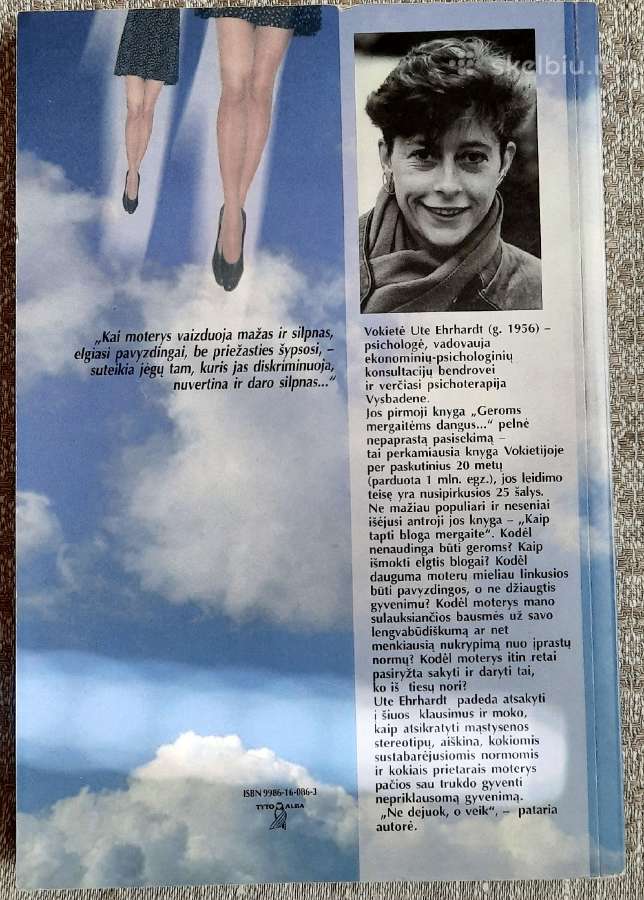 Geroms mergaitėms dangus, blogoms-viskas. U.ehrhar - nuotraukos Nr. 2