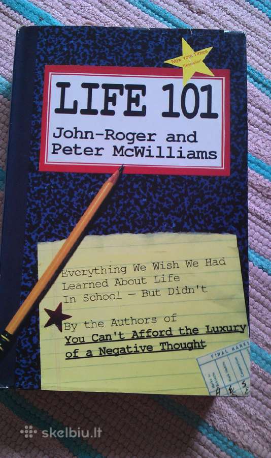 Life 101: Everything We Wish We Had Learned About