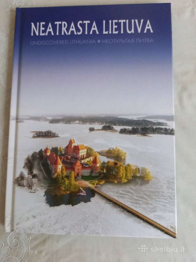 Knyga " Neatrasta Lietuva"