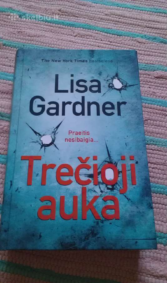 "Trečioji auka"lisa Gardner,2019 m.