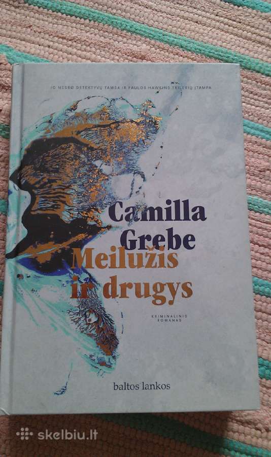 "Meilužis ir drugys"camilla Grebe,2017m.roman