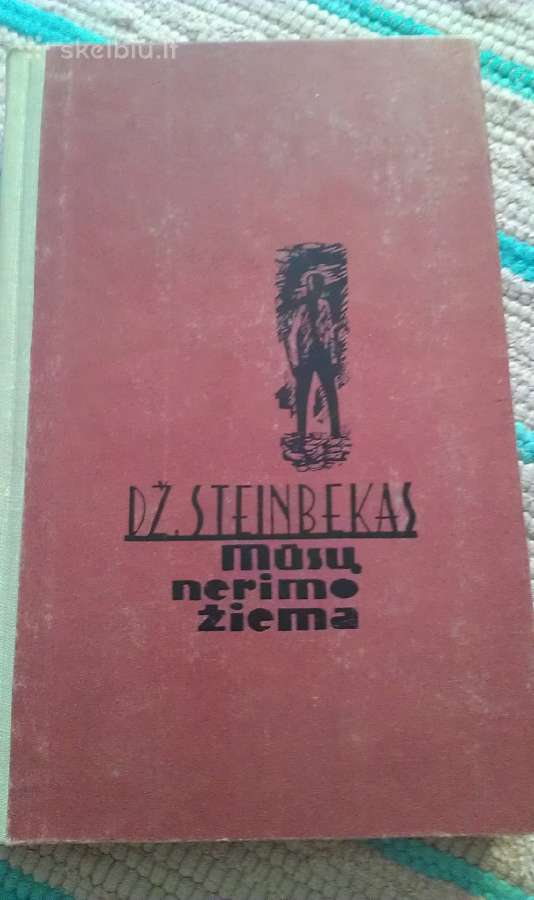 Mūsų nerimo žiema Steinbeck John 1964 m.