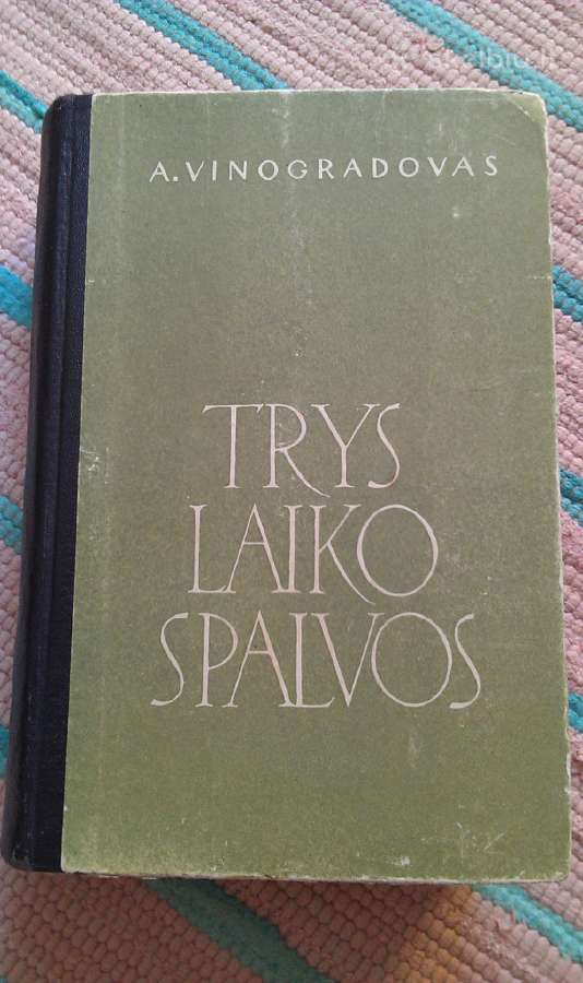 Trys laiko spalvos A. Vinogradovas 1958m.