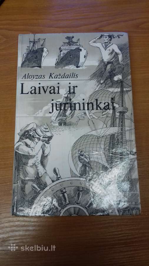 Laivai ir jurininkai.