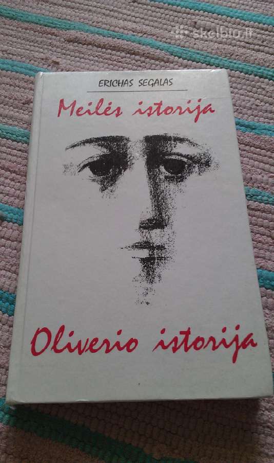 Meilės Istorija. Oliverio Istorija Segalas Erichas