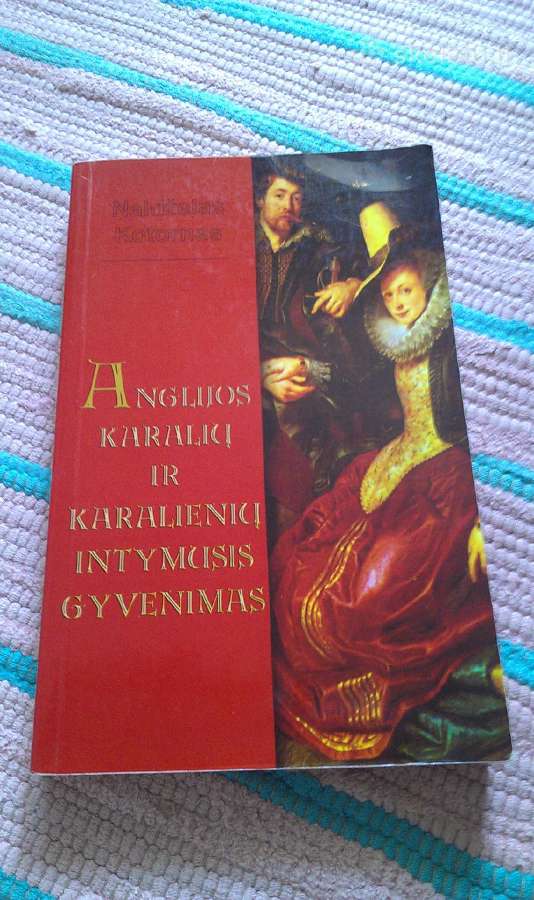 Anglijos karalių ir karalienių intymusis gyvenimas
