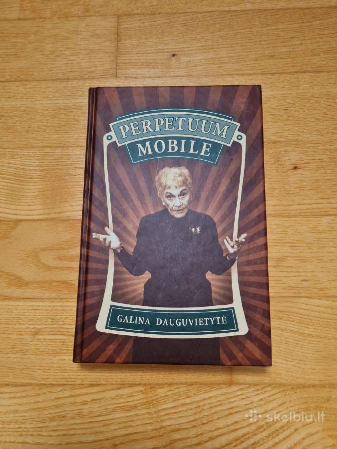 Galina Dauguvietytė ,Perpetuum mobile“