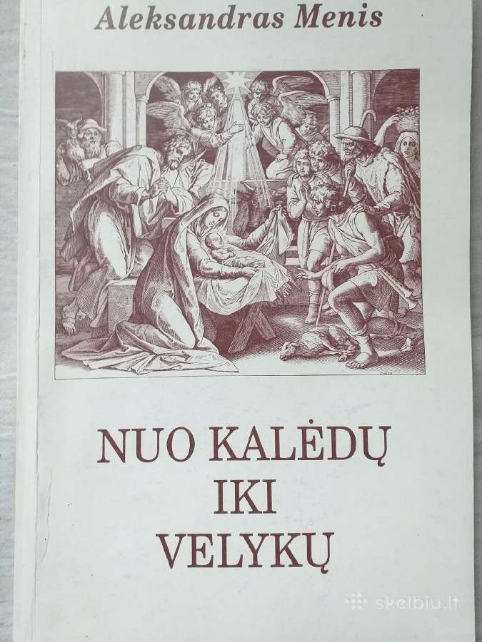 Nuo Kalėdų iki Velykų. A. Menis