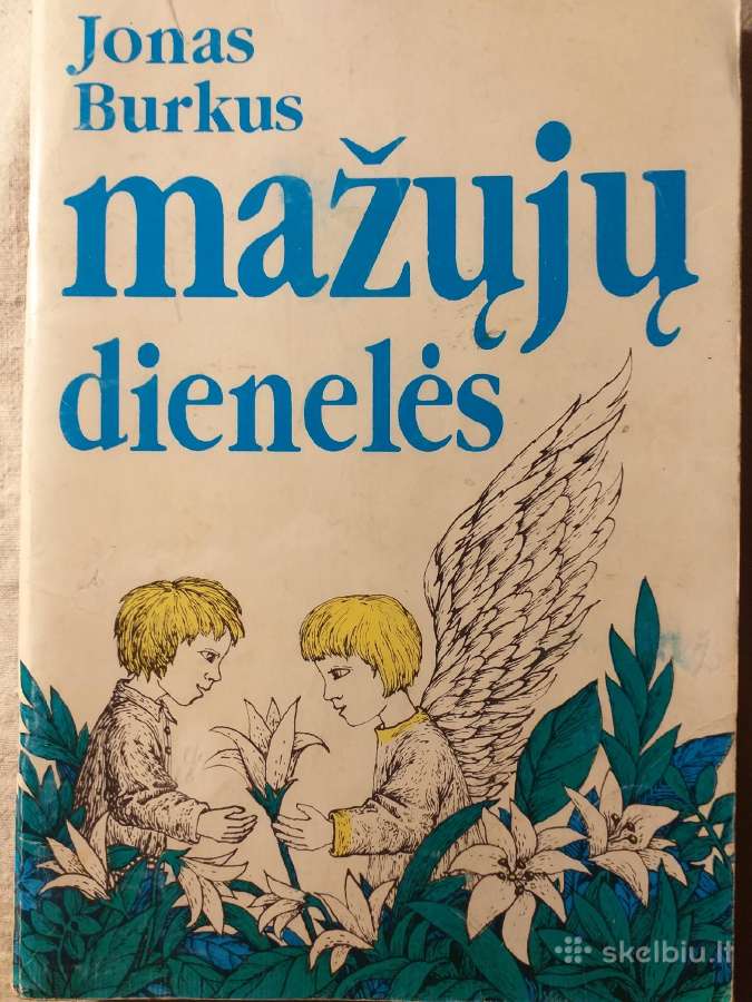Mažųjų dienelės. Jonas Burkus