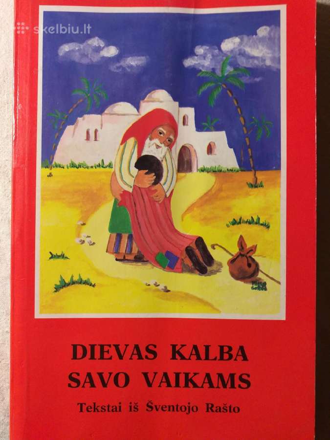 Dievas kalba savo vaikams. Tekstai iš Šv. Rašto
