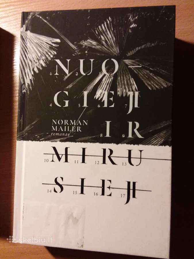 Nuogieji Ir Mirusieji Norman Mailer 2017 m.romanas