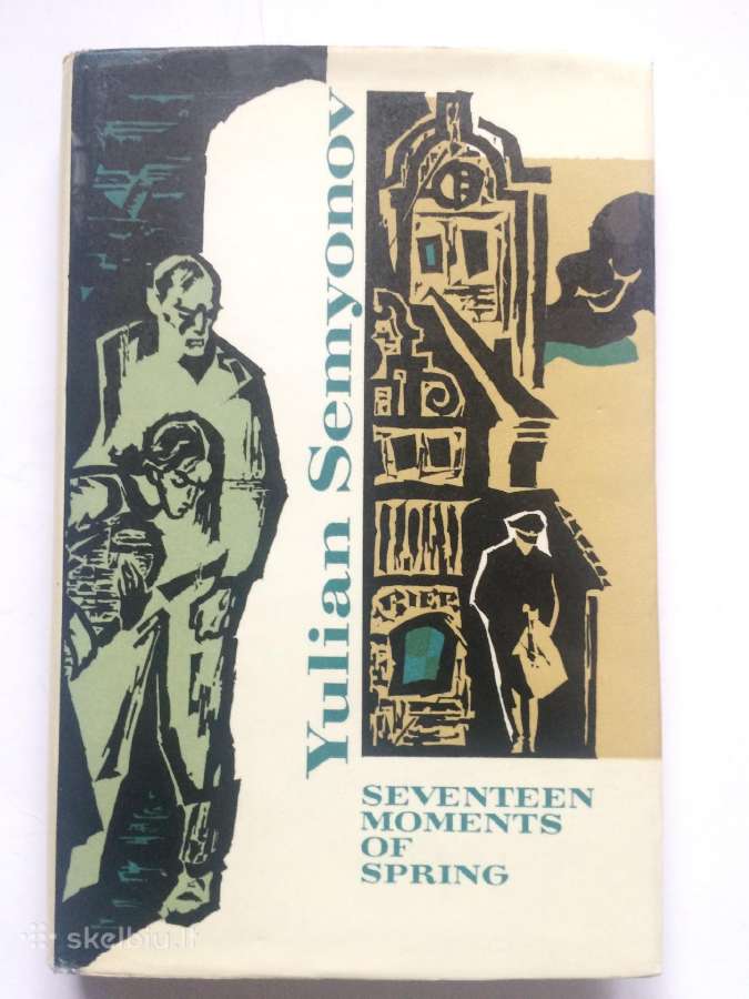 Julian Semionov - "Seventeen Moments of Spring "