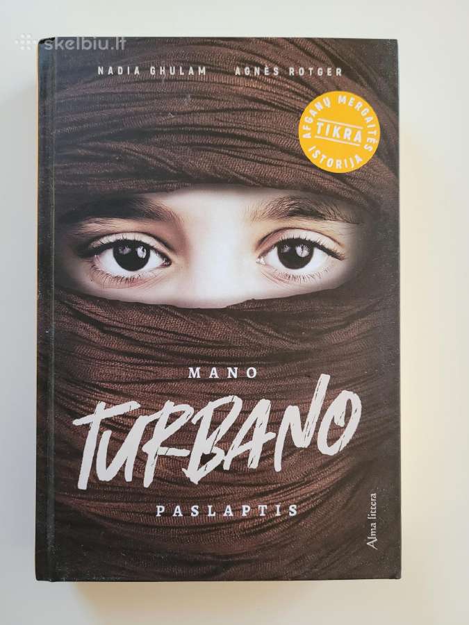 Nadia Ghulam, Agnes Rodger - Mano turbano paslapti