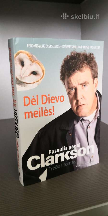 Pasaulis pagal Clarkson. Dėl Dievo meilės! 3 tomas