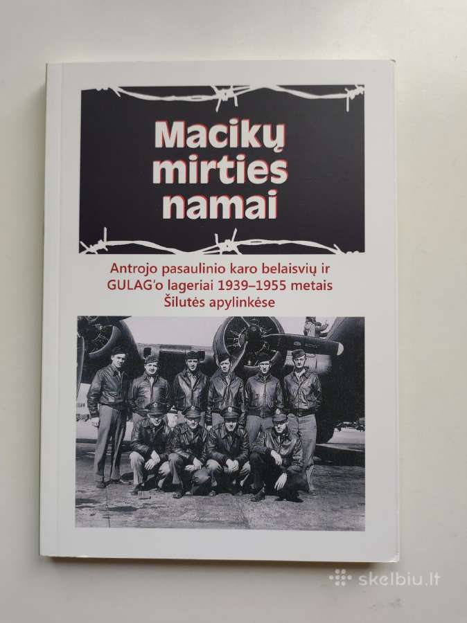 Knyga. Macikų mirties namai. 1939-1955 belaisviai