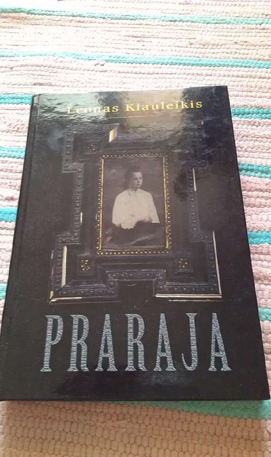 "praraja"leonas Kiauleikis, 2010m. romans be