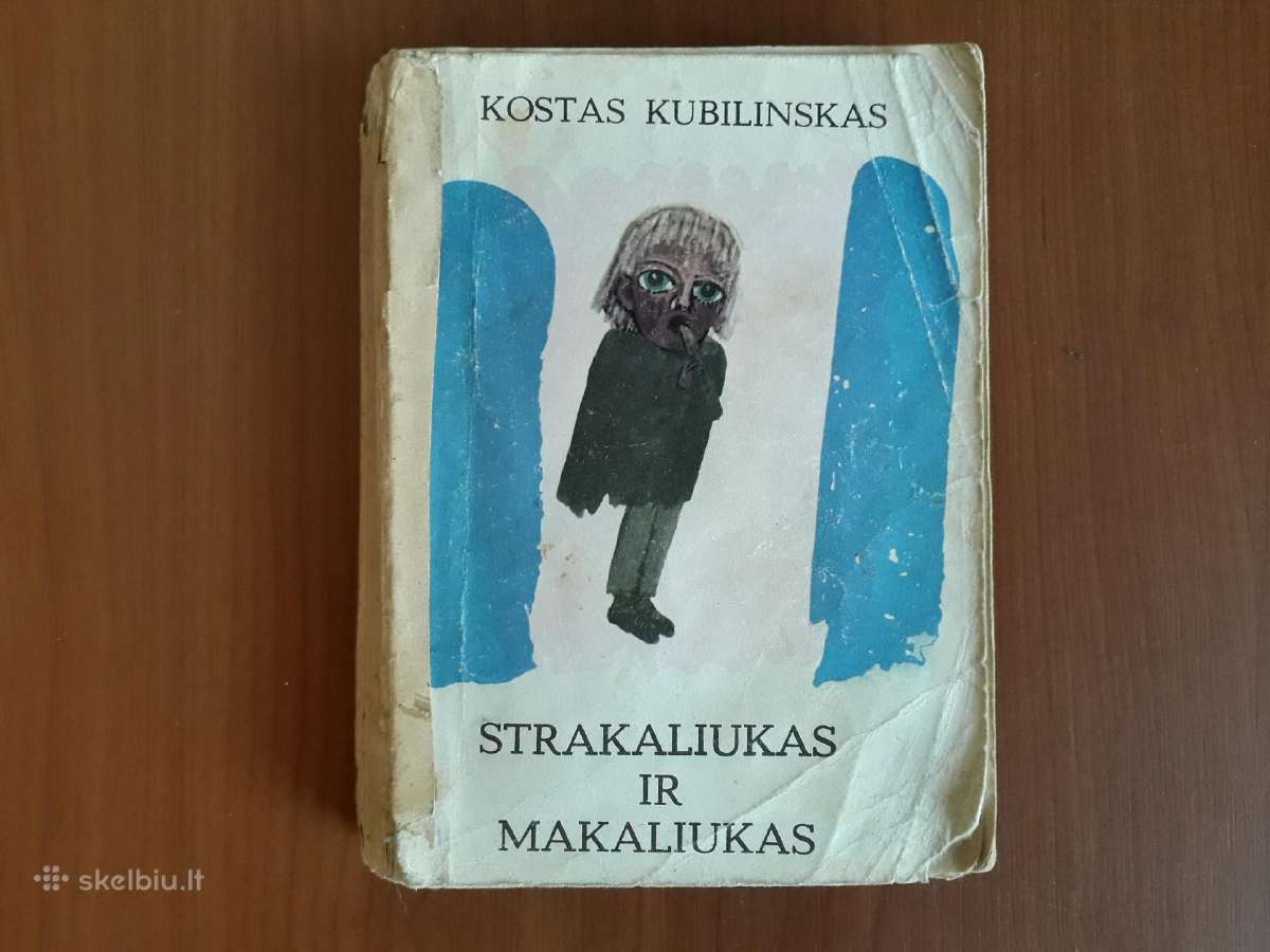 Kostas Kubilinskas "Strakaliukas ir Makaliukas"