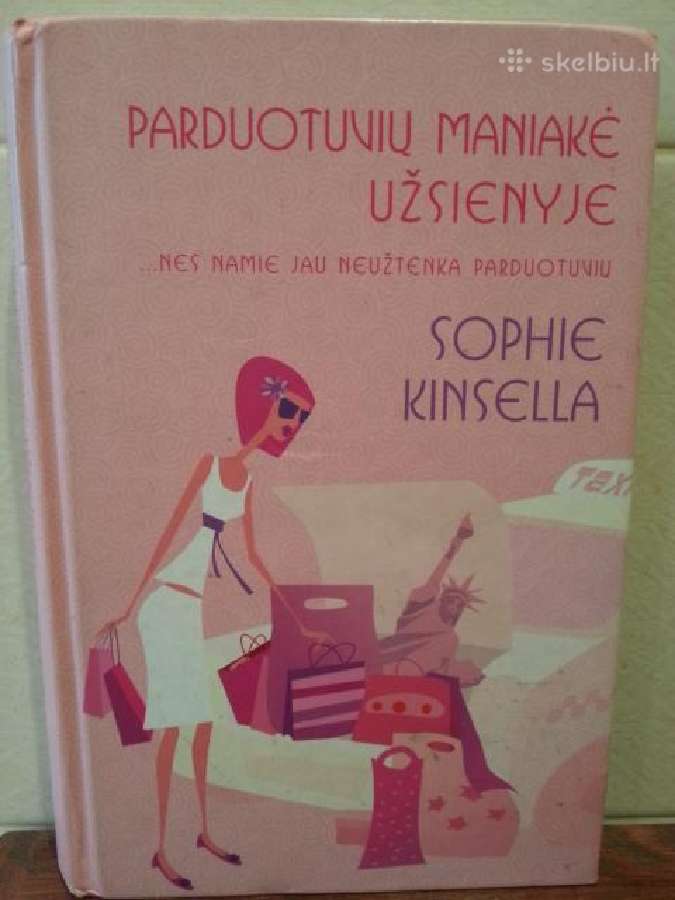 Sophie Kinsella "Parduotuvių maniakė užsienyje"