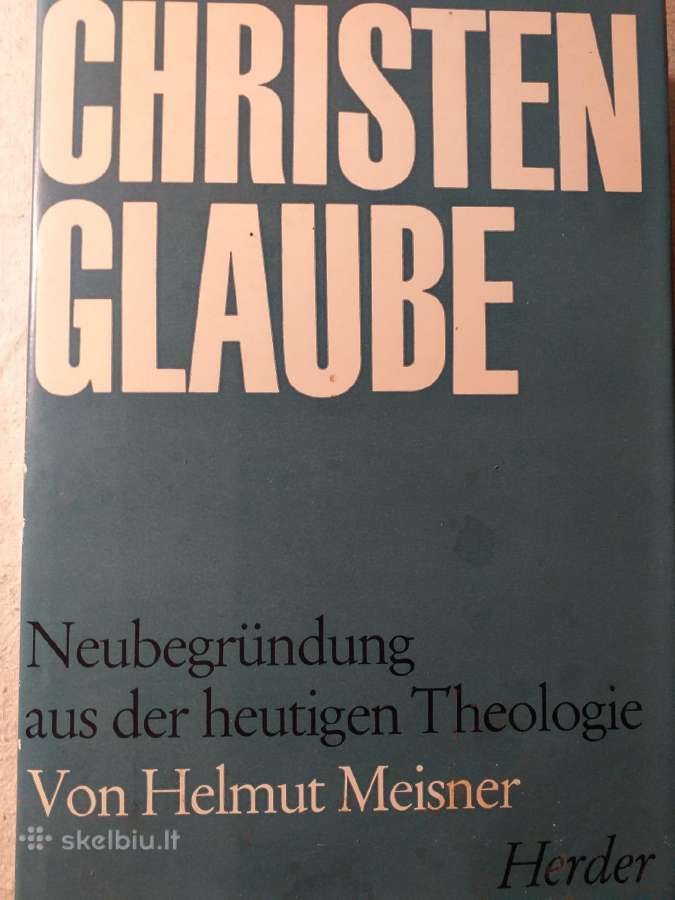 Christen Glaube. Teologijos knyga vokiečių kalba
