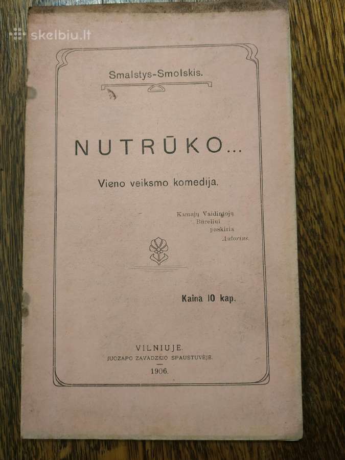1906 m.knyga Smalskys-smolskis "Nutrūko"