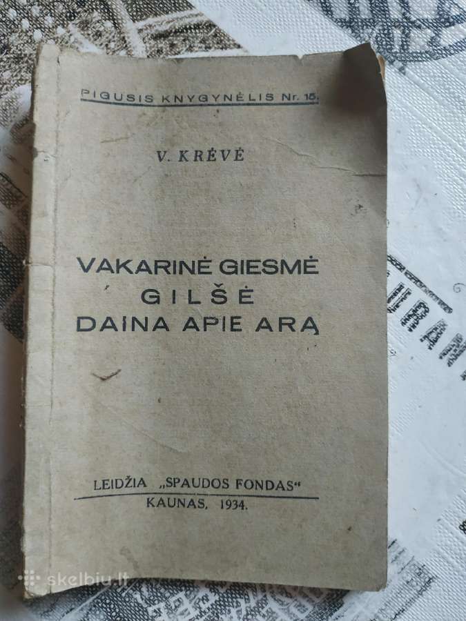 1934 m. V. Krėvė "Vakarinė giesmė gilsė "