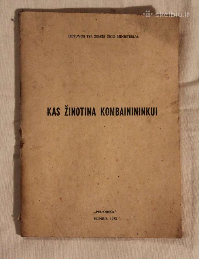 Kas žinotina kombainininkui knyga 1972 m.