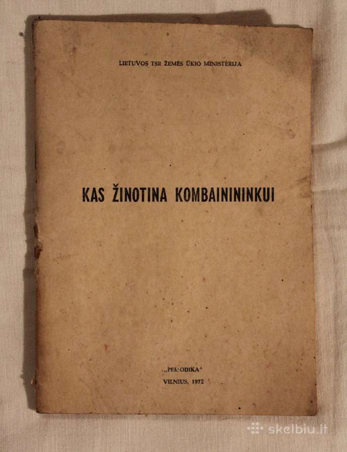 Kas žinotina kombainininkui knyga 1972 m.