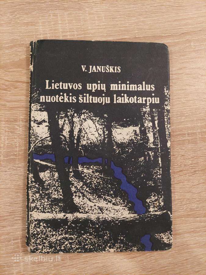 V. Januškis. Lietuvos upių minimalus nuotėkis.