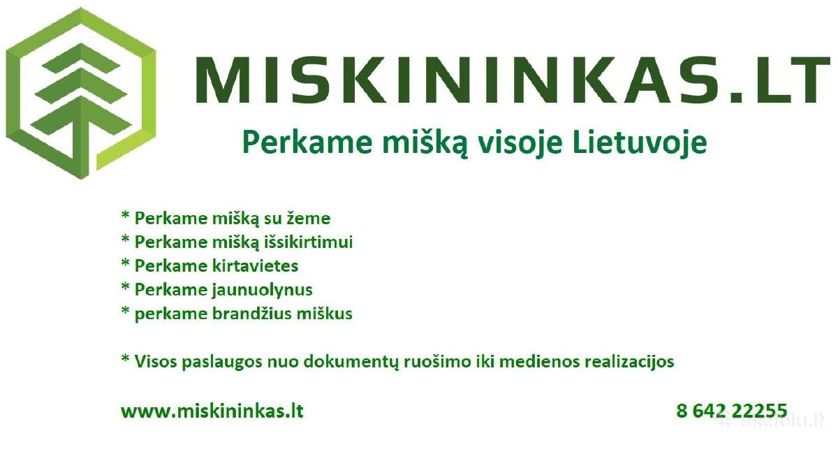 Perkame miškus visoje Lietuvoje