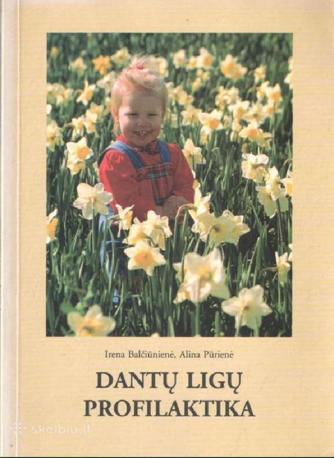 I. Balčiūnienė "Dantų ligų profilaktika"