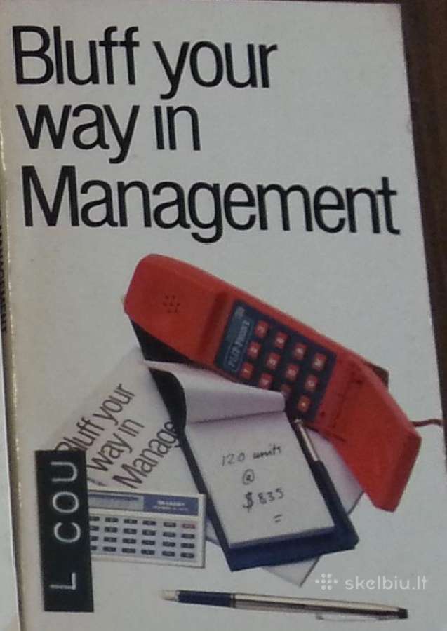 John Courtis "Bluff your way in management"